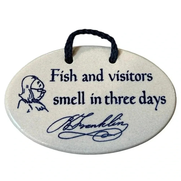 Fish and Visitors Smell In three Days -Ben Franklin Humorous Vintage Plaque - Picture 1 of 2